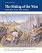 The Making of the West: Peoples and Cultures, Vol. 1: To 1740