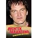 Quentin Tarantino: The Man, The Myths and His Movies