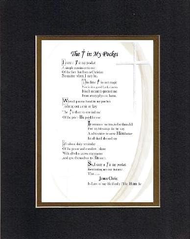 Beautiful Inspirational Poem - The Cross in My Pocket Poem 8 x 10 inches Poem on 11 x 14 inches Double Beveled Matting (Black on Gold)