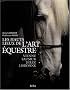 Les hauts lieux de l'art �questre : Vienne, Saumur, Jerez, Lisbonne