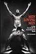 Men Loving Men: Gay Sex Guide and Consciousness Book