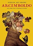 Arcimboldo: With More Than 70 Reusable Stickers!