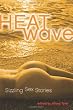 Heat Wave: Sizzling Sex Stories