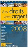 Revue Editions Francis Lefebvre  / Vos droits, votre argent