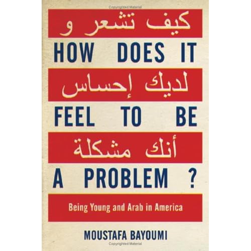 How Does It Feel to Be a Problem?