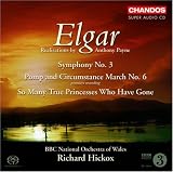 Elgar: Symphony No. 3; Pomp and Circumstance March No. 6 [Hybrid SACD]