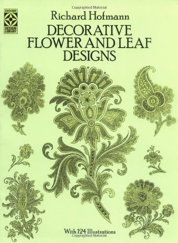 Decorative Flower and Leaf Designs (Dover Pictorial Archive)