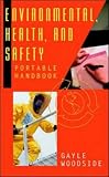 Environmental, Health, and Safety Portable Handbook