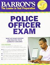 Barron's Police Officer Exam, 9th Edition Barron's Police Officer Exam, 9th Edition