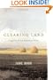 Clearing Land: Legacies of the American Farm