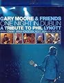 Gary Moore & Friends: One Night in Dublin - A Tribute to Phil Lynott [Blu-ray]