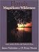 Florida Magnificent Wilderness: State Lands, Parks, And Natural Areas
