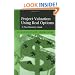 Project Valuation Using Real Options: A Practitioner's Guide