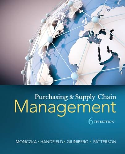 Purchasing and Supply Chain Management, by Robert M. Monczka, Robert B. Handfield, Larry C. Giunipero, James L. Patterson