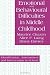 Emotional And Behavioural Difficulties In Middle Childhood: Identification, Assessment And Intervention In School