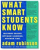 What Smart Students Know: Maximum Grades. Optimum Learning. Minimum Time.