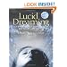 Lucid Dreaming: A Concise Guide to Awakening in Your Dreams and in Your Life