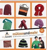 Produkt-Bild: myboshi - m&uuml;tzenundmehr: (kinder)m&uuml;tzen, accessoires und taschen im boshi-style