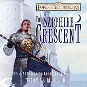 The Sapphire Crescent: Forgotten Realms: The Scions of Arrabar, Book 1 | Thomas M. Reid