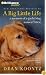 A Big Little Life: A Memoir of a Joyful Dog Named Trixie