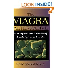 The Viagra Alternative: The Complete Guide to Overcoming Impotence Naturally