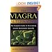 The Viagra Alternative: The Complete Guide to Overcoming Impotence Naturally