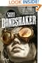 Boneshaker (Sci Fi Essential Books)