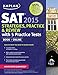 Kaplan SAT 2015 Strategies, Practice and Review with 5 Practice Tests: Book + Online (Kaplan Test Prep)