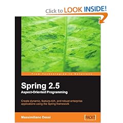 Spring 2.5 Aspect Oriented Programming Spring 2.5 Aspect Oriented Programming