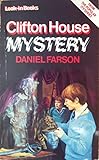 Clifton House mystery : a modern ghost story