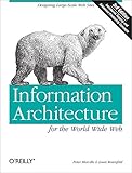 Information Architecture for the World Wide Web: Designing Large-Scale Web Sites, 3rd Edition