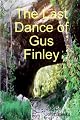 The Last Dance of Gus Finley