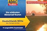 ADAC TourBooks Deutschlands Mitte: Die sch&ouml;nsten Motorrad-Touren: Die sch&ouml;nsten Motorrad-Touren - Harz, Th&uuml;ringen und Rh&ouml;n - 14 ausgew&auml;hlte Traumrouten - Matthias Hepper, Hans Michael Engelke, Stefan Feldhoff, Frank Klose, Anne Christine Martin