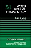 1, 2, 3 John (Rev.) (Word Biblical Commentary)