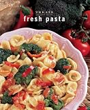 Fresh Pasta: Just Great Recipes (Treats)