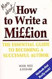 More about How to Write a Million: The Essential Guide to Becoming a Successful Author