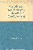 Vasodilator mechanisms : 3rd International Symposium on Mechanisms of Vasodilatation, Sydney, August 25-27, 1983
