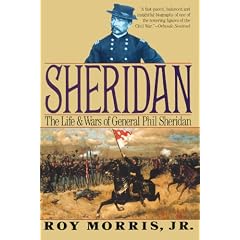 Sheridan: The Life and Wars of General Phil Sheridan