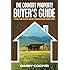 The Country Property Buyer's Guide: A Complete Guide for Buying, Financing, Developing, and Living On Rural Property