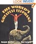 The World's Greatest Elephant