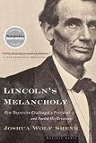  : Lincoln's Melancholy