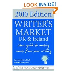 Writer's Market UK 2010: Make Money Writing