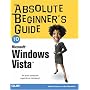 Absolute Beginner's Guide to Microsoft Windows Vista (Absolute Beginner's Guides)