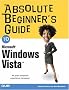 Absolute Beginner's Guide to Microsoft Windows Vista (Absolute Beginner's Guides (Que))