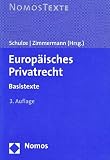 Europ&auml;isches Privatrecht. Basistexte