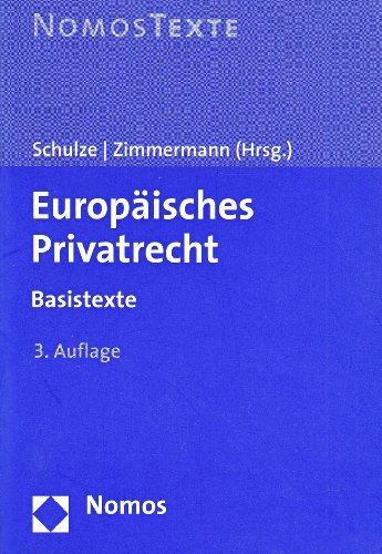 Nomos Verlagsges.Mbh + Co Europ&auml;isches Privatrecht. Basistexte