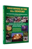 Gold Mining in the 21ST Century
