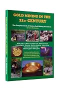 Gold Mining in the 21ST Century