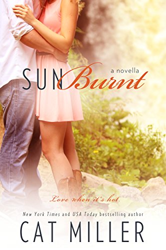 Sun Burnt, by Cat Miller