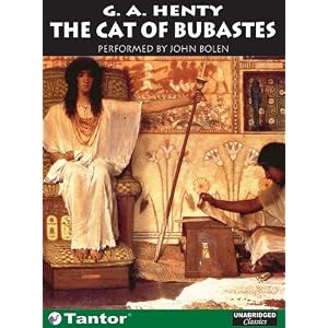 The Cat of Bubastes by G. A. Henty and John Bolen